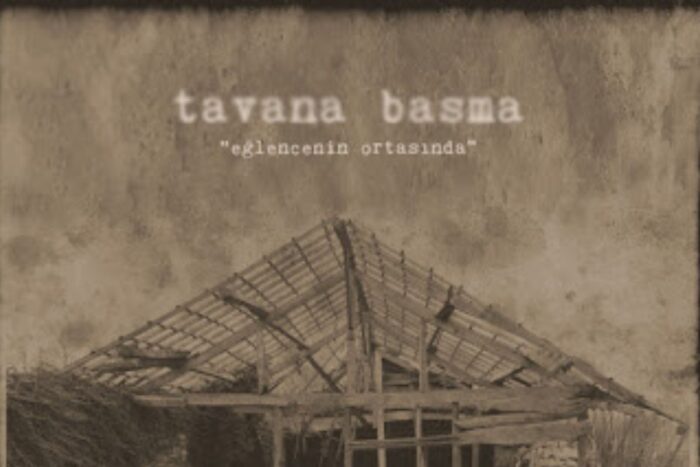 YENİ | Tavana Basma – “Eğlencenin Ortasında”