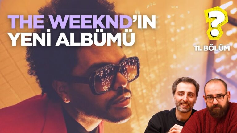 THE WEEKND, KİBARİYE & BUIKA, DAMAT TRAŞI | NVNY? #11