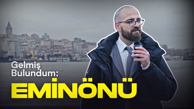 Eminönü’ne Gitmeli Miyiz? | Gelmiş Bulundum #3